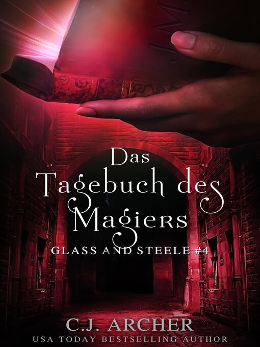 Title details for Das Tagebuch des Magiers by C.J. Archer - Available